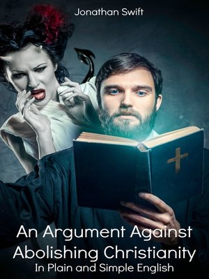cover image of An Argument Against Abolishing Christianity In Plain and Simple English (Translated)